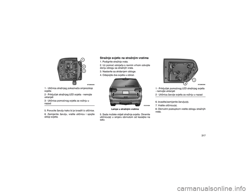 JEEP GRAND CHEROKEE 2020  Knjižica s uputama za uporabu i održavanje (in Croatian) �����8�W�L��Q�L�F�D��V�W�U�D�ç�Q�M�H�J��S�R�N�D�]�L�Y�D��D��V�P�M�H�U�D��V�W�R�S� 
�V�Y�M�H�W�O�D 
�����3�U�L�N�O�M�X��D�N��V�W�U�D�ç�Q�M�H�J��/�(���V�Y�M�H�W�O�D����Q�H�P�R�M