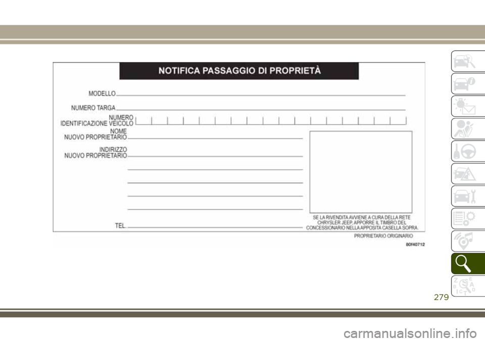 JEEP WRANGLER 2021 Libretto Uso Manutenzione (in Italian) 279 JEEP WRANGLER 2021 Libretto Uso Manutenzione (in Italian) 279