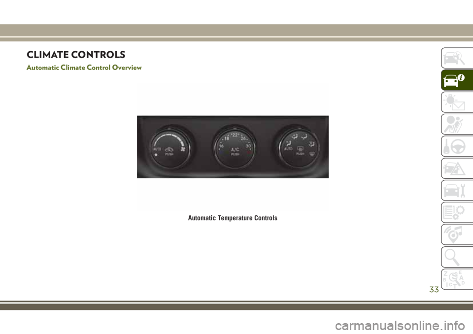 JEEP WRANGLER 2019  Owner handbook (in English) CLIMATE CONTROLS
Automatic Climate Control Overview
Automatic Temperature Controls
33 