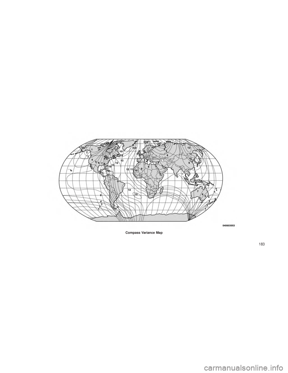 JEEP GRAND CHEROKEE 2013 Owner handbook (in English) Compass Variance Map
183 JEEP GRAND CHEROKEE 2013 Owner handbook (in English) Compass Variance Map
183