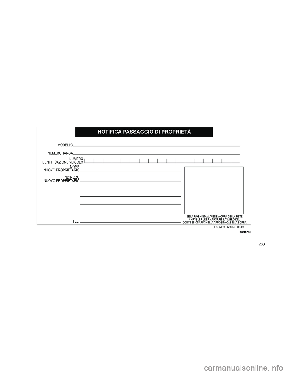 JEEP PATRIOT 2020  Libretto Uso Manutenzione (in Italian) 283 