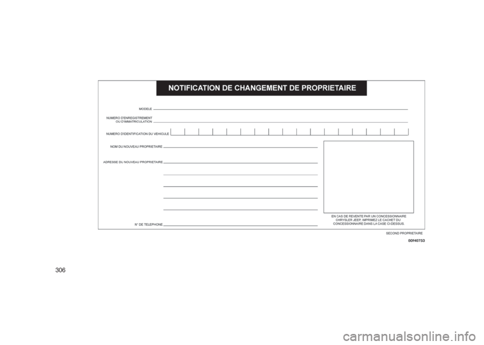 JEEP PATRIOT 2021 Notice dentretien (in French) 306 JEEP PATRIOT 2021 Notice dentretien (in French) 306