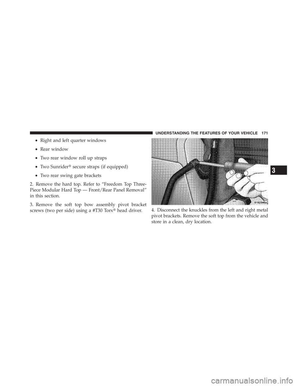 JEEP WRANGLER UNLIMITED 2012 Owners Manual 3
UNDERSTANDING THE FEATURES OF YOUR VEHICLE 171 JEEP WRANGLER UNLIMITED 2012 Owners Manual 3
UNDERSTANDING THE FEATURES OF YOUR VEHICLE 171