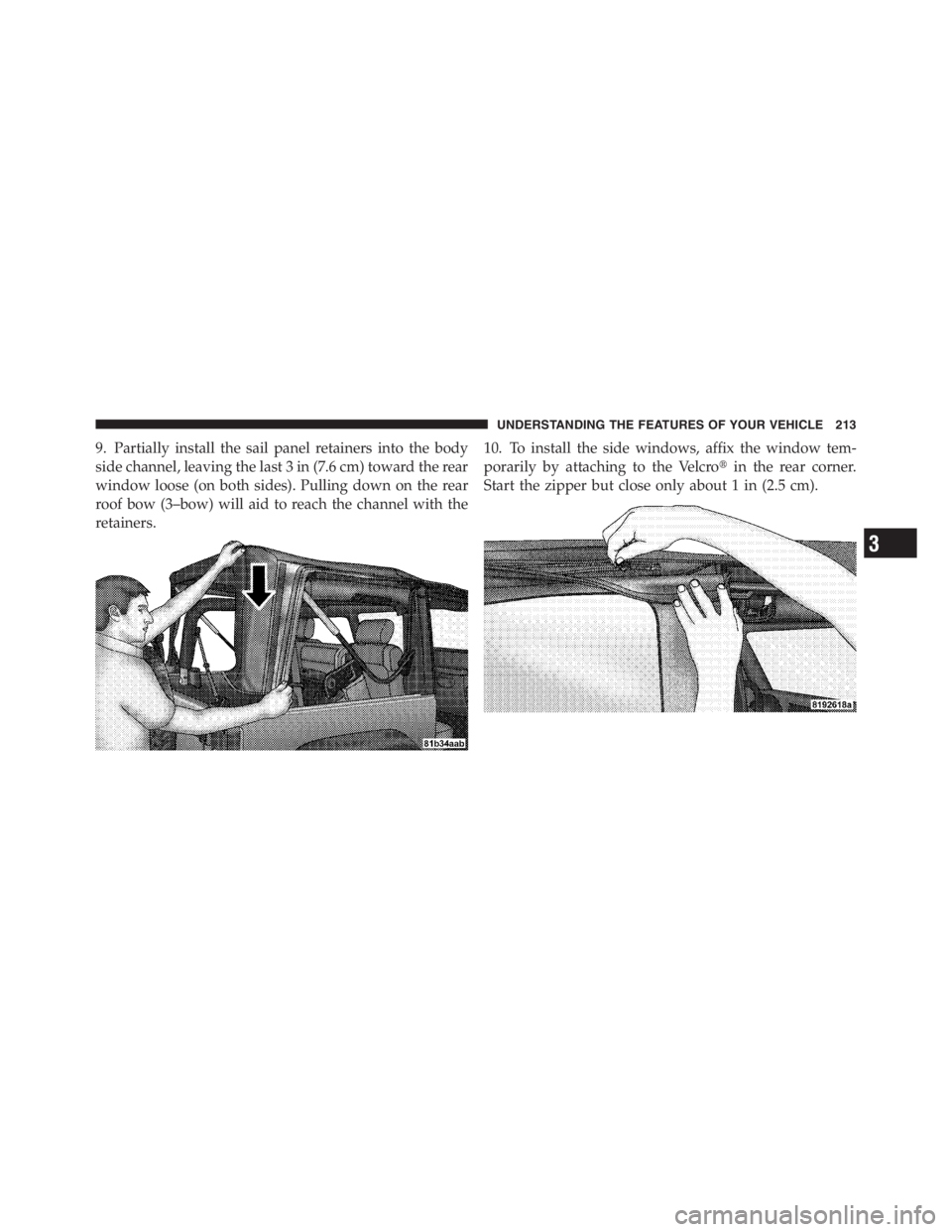 JEEP WRANGLER UNLIMITED 2012 Owners Manual 3
UNDERSTANDING THE FEATURES OF YOUR VEHICLE 213 JEEP WRANGLER UNLIMITED 2012 Owners Manual 3
UNDERSTANDING THE FEATURES OF YOUR VEHICLE 213