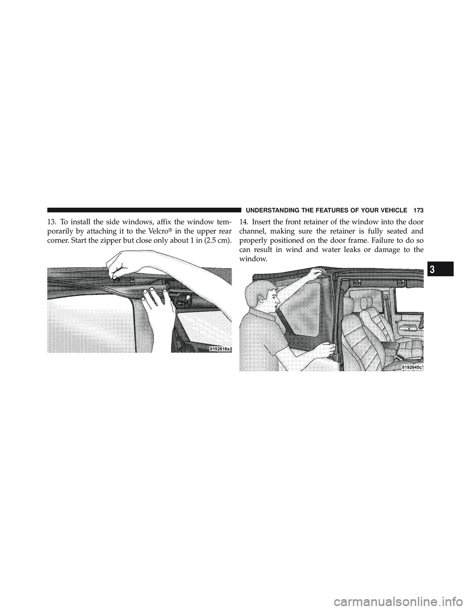 JEEP WRANGLER UNLIMITED 2009 Owners Manual 3
UNDERSTANDING THE FEATURES OF YOUR VEHICLE 173 JEEP WRANGLER UNLIMITED 2009 Owners Manual 3
UNDERSTANDING THE FEATURES OF YOUR VEHICLE 173