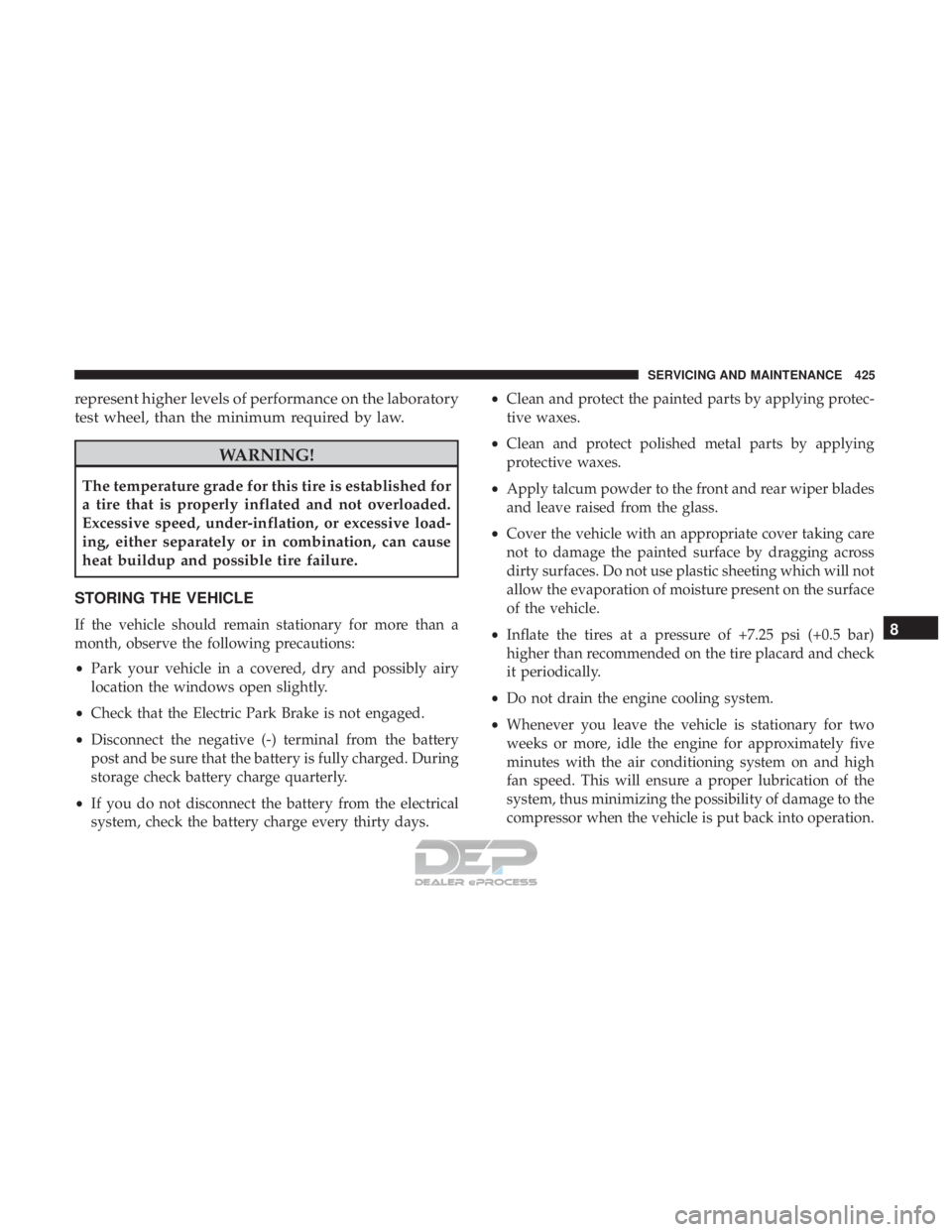 JEEP RENEGADE LATITUDE 2017  Owners Manual represent higher levels of performance on the laboratory
test wheel, than the minimum required by law.  
