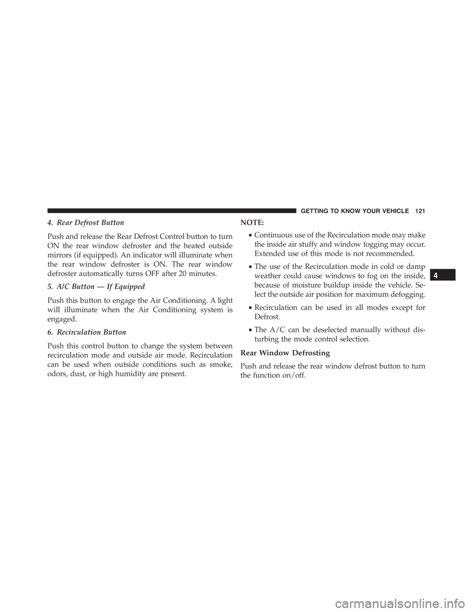 JEEP RENEGADE TRAILHAWK 2016 Owners Manual GETTING TO KNOW YOUR VEHICLE 121 JEEP RENEGADE TRAILHAWK 2016 Owners Manual GETTING TO KNOW YOUR VEHICLE 121
