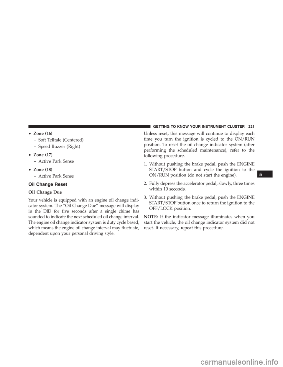 JEEP RENEGADE TRAILHAWK 2016 Owners Manual GETTING TO KNOW YOUR INSTRUMENT CLUSTER 221 JEEP RENEGADE TRAILHAWK 2016 Owners Manual GETTING TO KNOW YOUR INSTRUMENT CLUSTER 221