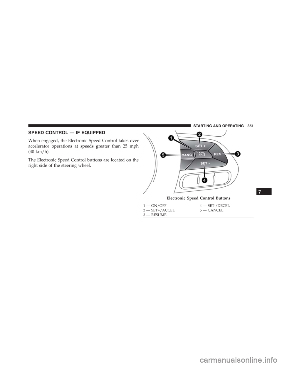 JEEP RENEGADE TRAILHAWK 2016 Owners Manual STARTING AND OPERATING 351 JEEP RENEGADE TRAILHAWK 2016 Owners Manual STARTING AND OPERATING 351