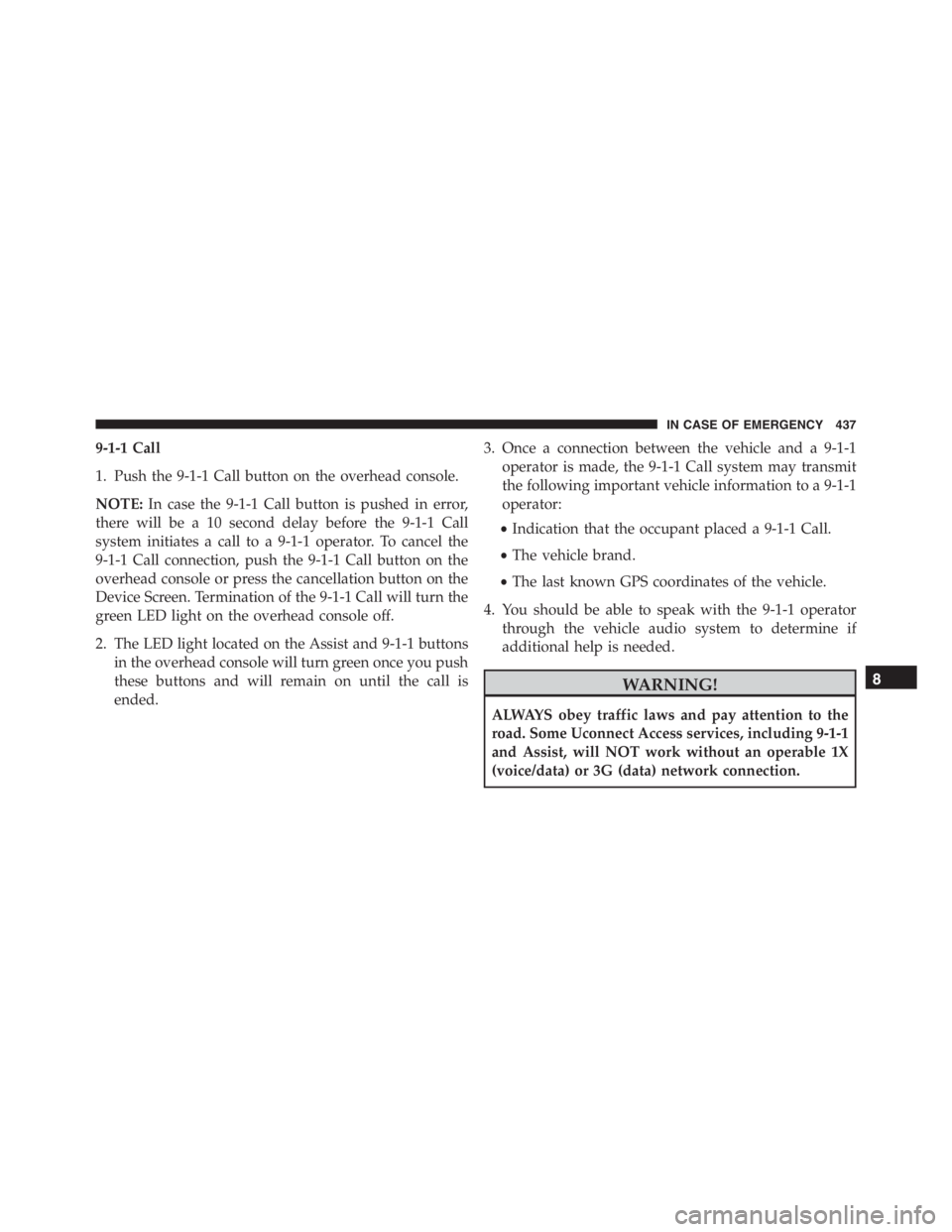 JEEP RENEGADE TRAILHAWK 2016 Owners Manual IN CASE OF EMERGENCY 437 JEEP RENEGADE TRAILHAWK 2016 Owners Manual IN CASE OF EMERGENCY 437
