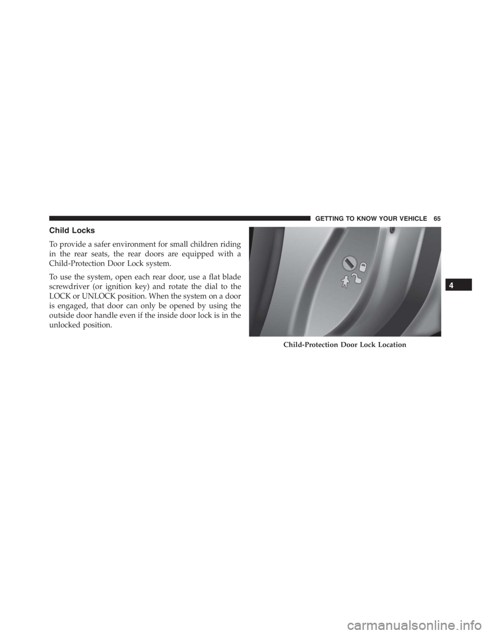 JEEP RENEGADE TRAILHAWK 2016 Repair Manual GETTING TO KNOW YOUR VEHICLE 65 JEEP RENEGADE TRAILHAWK 2016 Repair Manual GETTING TO KNOW YOUR VEHICLE 65
