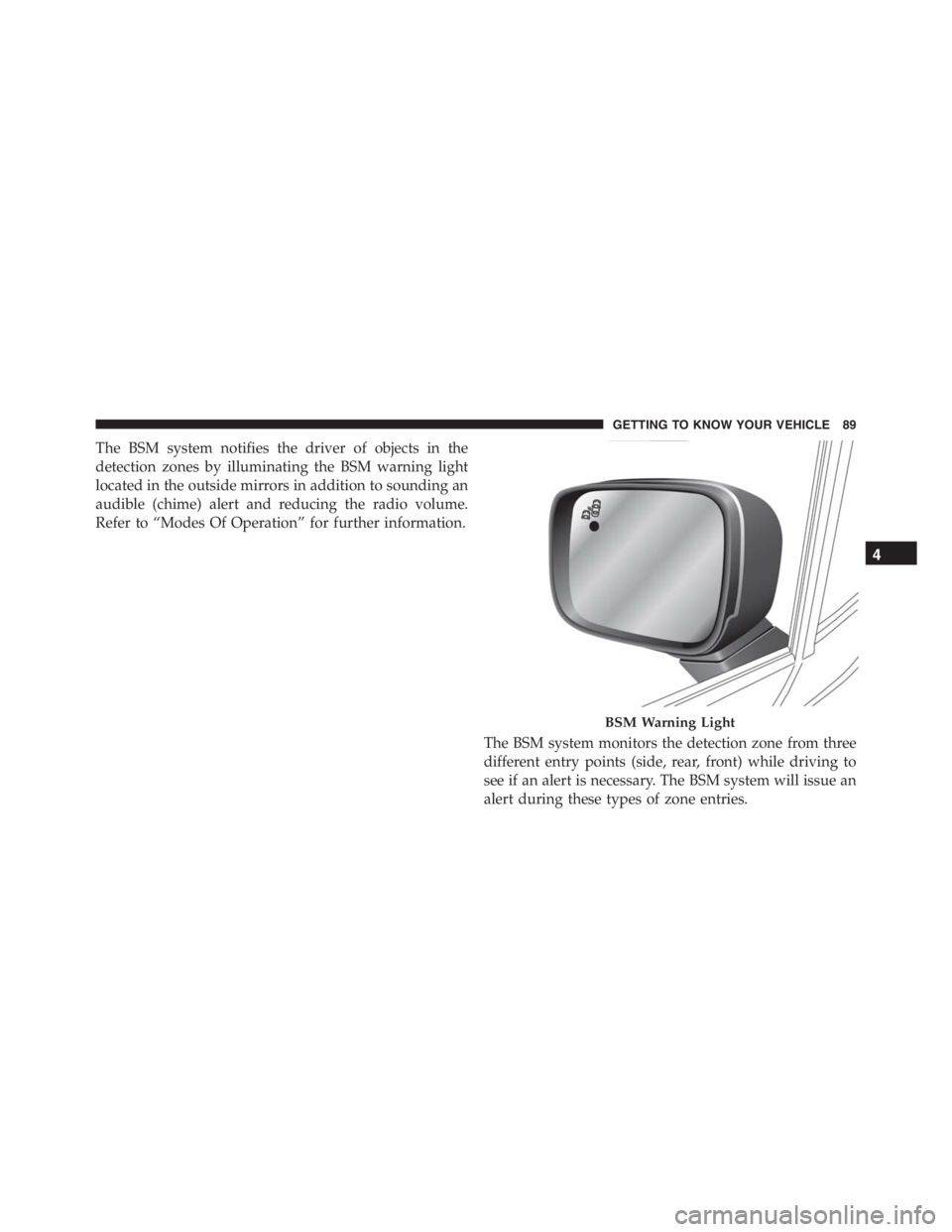 JEEP RENEGADE TRAILHAWK 2016 Owners Manual GETTING TO KNOW YOUR VEHICLE 89 JEEP RENEGADE TRAILHAWK 2016 Owners Manual GETTING TO KNOW YOUR VEHICLE 89
