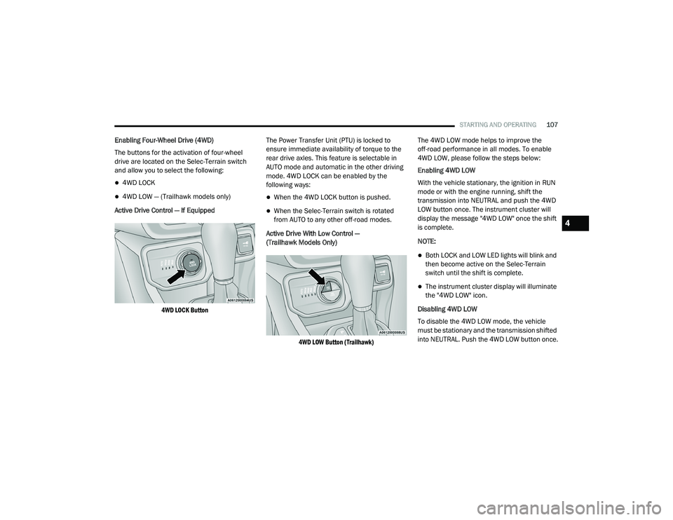 JEEP RENEGADE 2022  Owners Manual 4

21_BV_OM_EN_USC_t.book  Page 107   