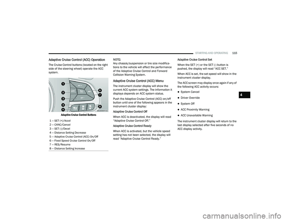 JEEP RENEGADE 2022  Owners Manual 4

21_BV_OM_EN_USC_t.book  Page 115   