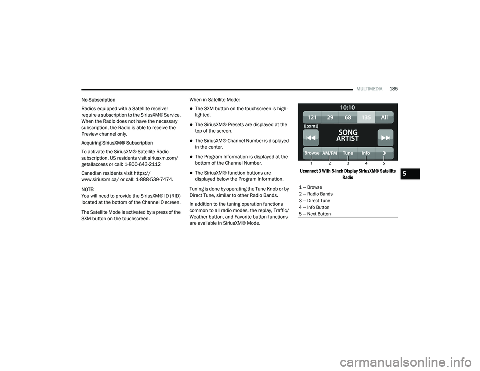 JEEP RENEGADE 2022  Owners Manual 5

21_BV_OM_EN_USC_t.book  Page 185   
