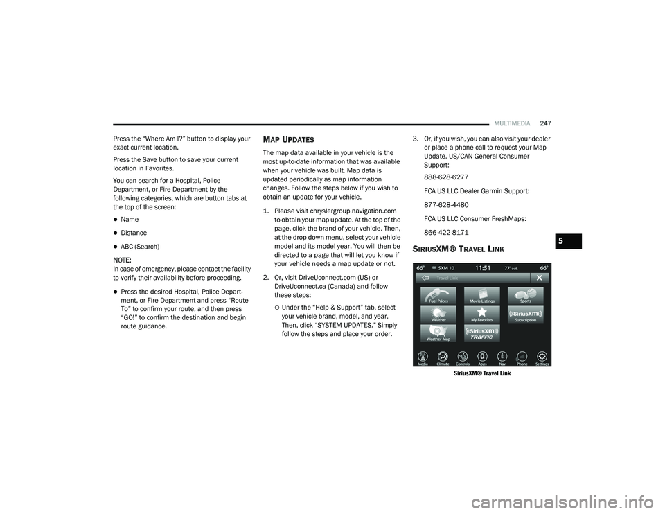 JEEP RENEGADE 2022  Owners Manual 
5

21_BV_OM_EN_USC_t.book  Page 247   