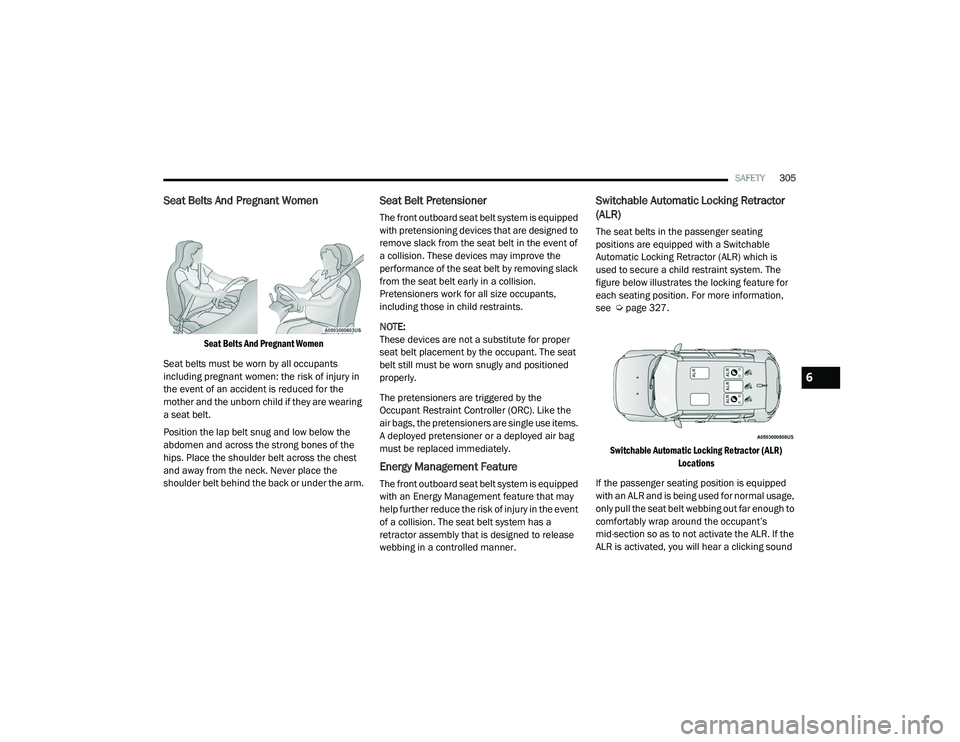 JEEP RENEGADE 2022  Owners Manual 6

21_BV_OM_EN_USC_t.book  Page 305   