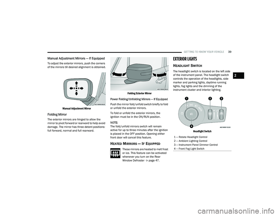 JEEP RENEGADE 2022 Service Manual 2

21_BV_OM_EN_USC_t.book  Page 39   