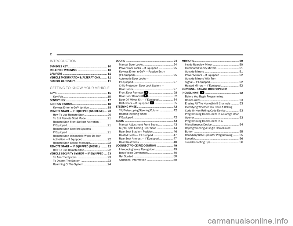 JEEP GLADIATOR 2023 Owners Manual
2
INTRODUCTION
SYMBOLS KEY ........................................................ 10
ROLLOVER WARNING .......................................... 10
CAMPERS ....................................... JEEP GLADIATOR 2023 Owners Manual
2
INTRODUCTION
SYMBOLS KEY ........................................................ 10
ROLLOVER WARNING .......................................... 10
CAMPERS .......................................