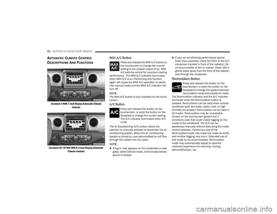 JEEP GLADIATOR 2023 Repair Manual
62GETTING TO KNOW YOUR VEHICLE
AUTOMATIC CLIMATE CONTROL
D
ESCRIPTIONS AND FUNCTIONS
Uconnect 4 With 7-inch Display Automatic Climate
Controls
Uconnect 4C/4C NAV With 8.4-inch Display Automatic JEEP GLADIATOR 2023 Repair Manual
62GETTING TO KNOW YOUR VEHICLE
AUTOMATIC CLIMATE CONTROL
D
ESCRIPTIONS AND FUNCTIONS
Uconnect 4 With 7-inch Display Automatic Climate
Controls
Uconnect 4C/4C NAV With 8.4-inch Display Automatic
