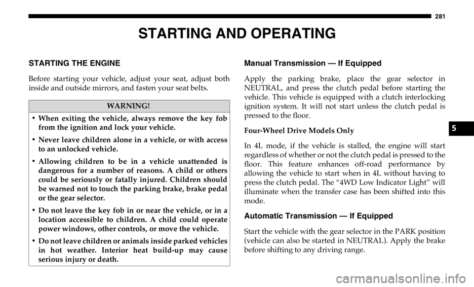 JEEP GLADIATOR 2020  Owners Manual �4�5�"�3�5�*�/�(��"�/�%��0�1�&�3�"�5�*�/�(
5 