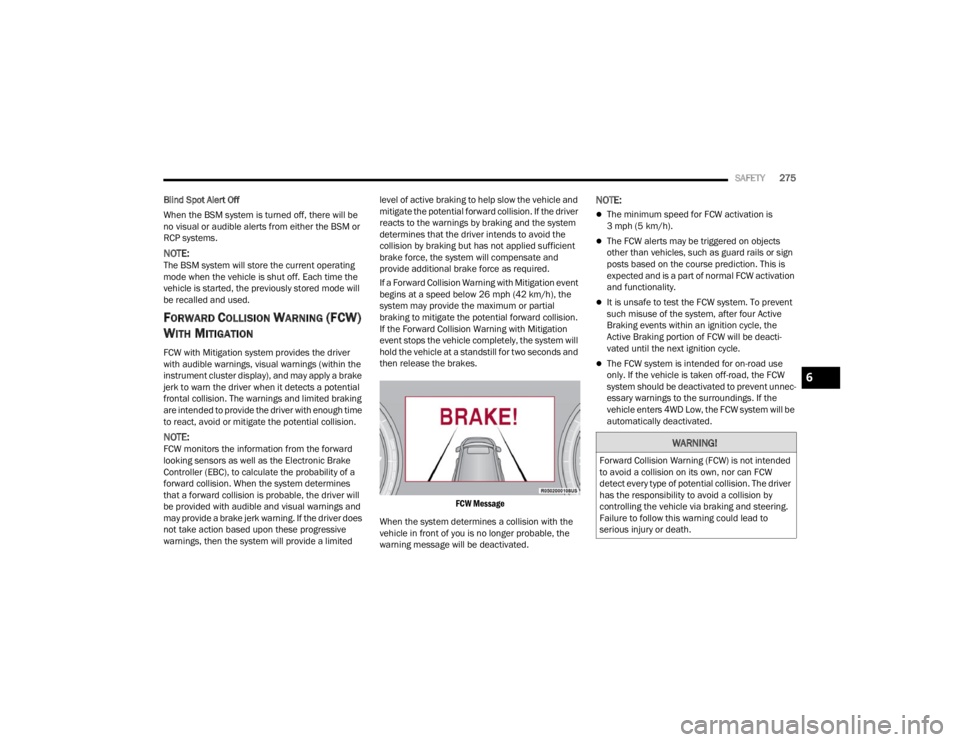 JEEP WAGONEER 2021  Owners Manual W�$�5N�,N�*�
�)o�U�Za�U�G Co�O�O�L�V�Lo�Q Wa�U�Q�L�Qg ��)CW�\f��L�V��Q�R�W��L�Q�W�H�Q�G�H�G� 
to a�Yo�L�G a �Fo�O�O�L�V�Lo�Q o�Q �Lt�V o�Z�Q� �Qo�U �Fa�Q �)CW 
�Gete�Ft e�Ye�U�\ t�\�Se o�I �Sote