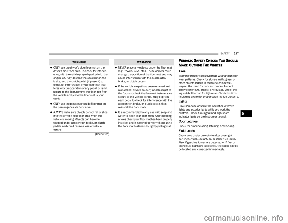 JEEP WAGONEER 2021  Owners Manual W�$�5N�,N�*�W�$�5N�,N�*�
6

22_WS_OM_EN_USC_t.book  Page 317   