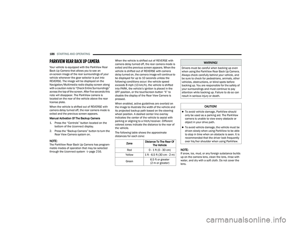 JEEP GRAND WAGONEER 2022  Owners Manual �:�$�5�1�,�1�*�
��U�L�Y�H�U�V��P�X�V�W��E�H��F�D�U�H�I�X�O��Z�K�H�Q��E�D�F�N�L�Q�J��X�S��H�Y�H�Q�
�Z�K�H�Q��X�V�L�Q�J��W�K�H��3�D�U�N�9�L�H�Z��5�H�D�U��%�D�F�N��8�S��&�D�P�H�U�D��
�