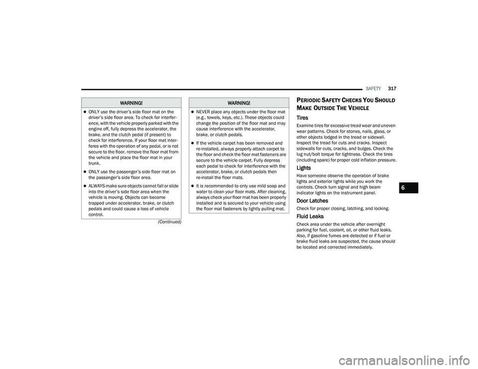 JEEP GRAND WAGONEER 2022  Owners Manual �:�$�5�1�,�1�*��:�$�5�1�,�1�*�
6

22_WS_OM_EN_USC_t.book  Page 317   