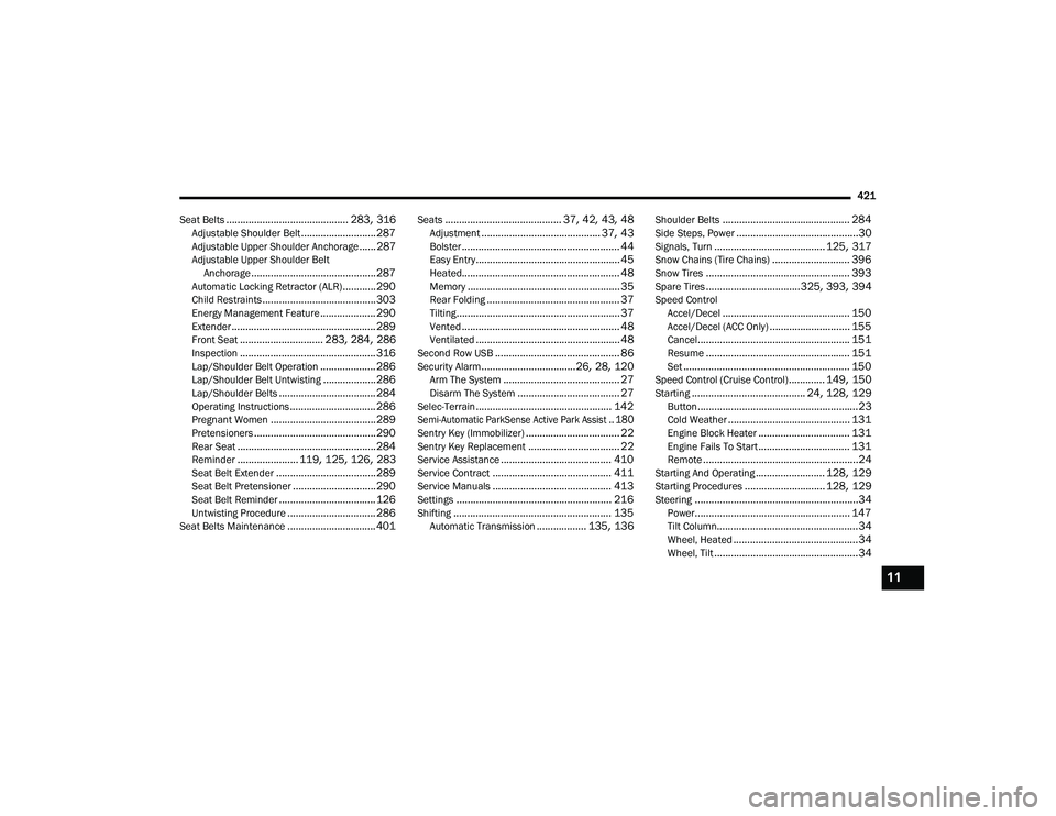 JEEP GRAND WAGONEER 2022  Owners Manual 11

22_WS_OM_EN_USC_t.book  Page 421   