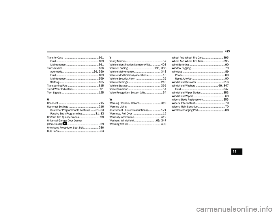 JEEP GRAND WAGONEER 2022  Owners Manual 11

22_WS_OM_EN_USC_t.book  Page 423   