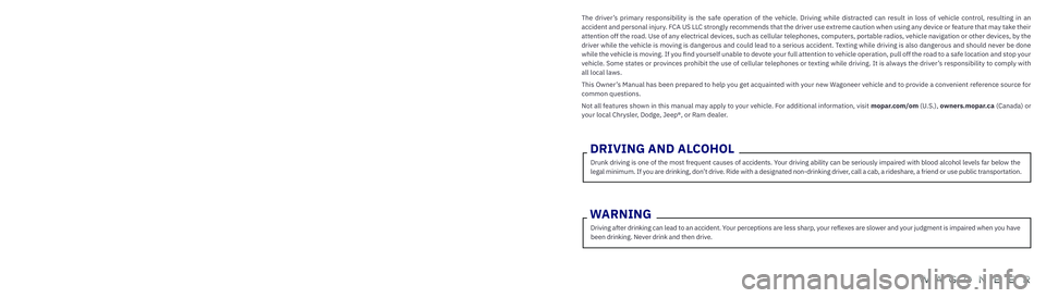 JEEP GRAND WAGONEER 2022  Owners Manual  WARNING: Operating, servicing and maintaining a passenger vehicle or off-highway 
motor vehicle can expose you to chemicals including engine exhaust, carbon monoxide,   
phthalates, and lead, which a