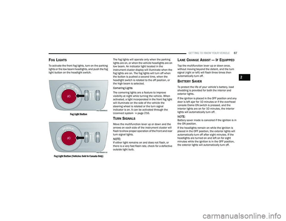 JEEP GRAND WAGONEER 2022 Repair Manual 2

22_WS_OM_EN_USC_t.book  Page 67   