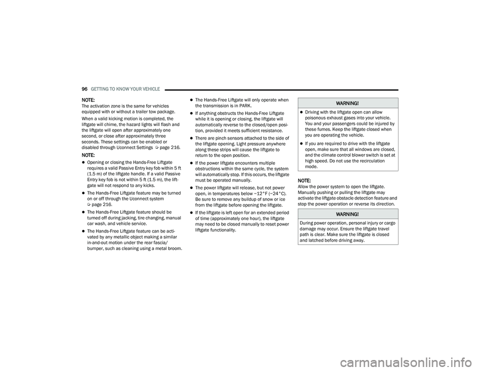 JEEP GRAND WAGONEER 2022  Owners Manual �:�$�5�1�,�1�*�
Driving with the liftgate open can allow 
poisonous exhaust gases into your vehicle. 
You and your passengers could be injured by 
these fumes. Keep the liftgate closed when 
you a
