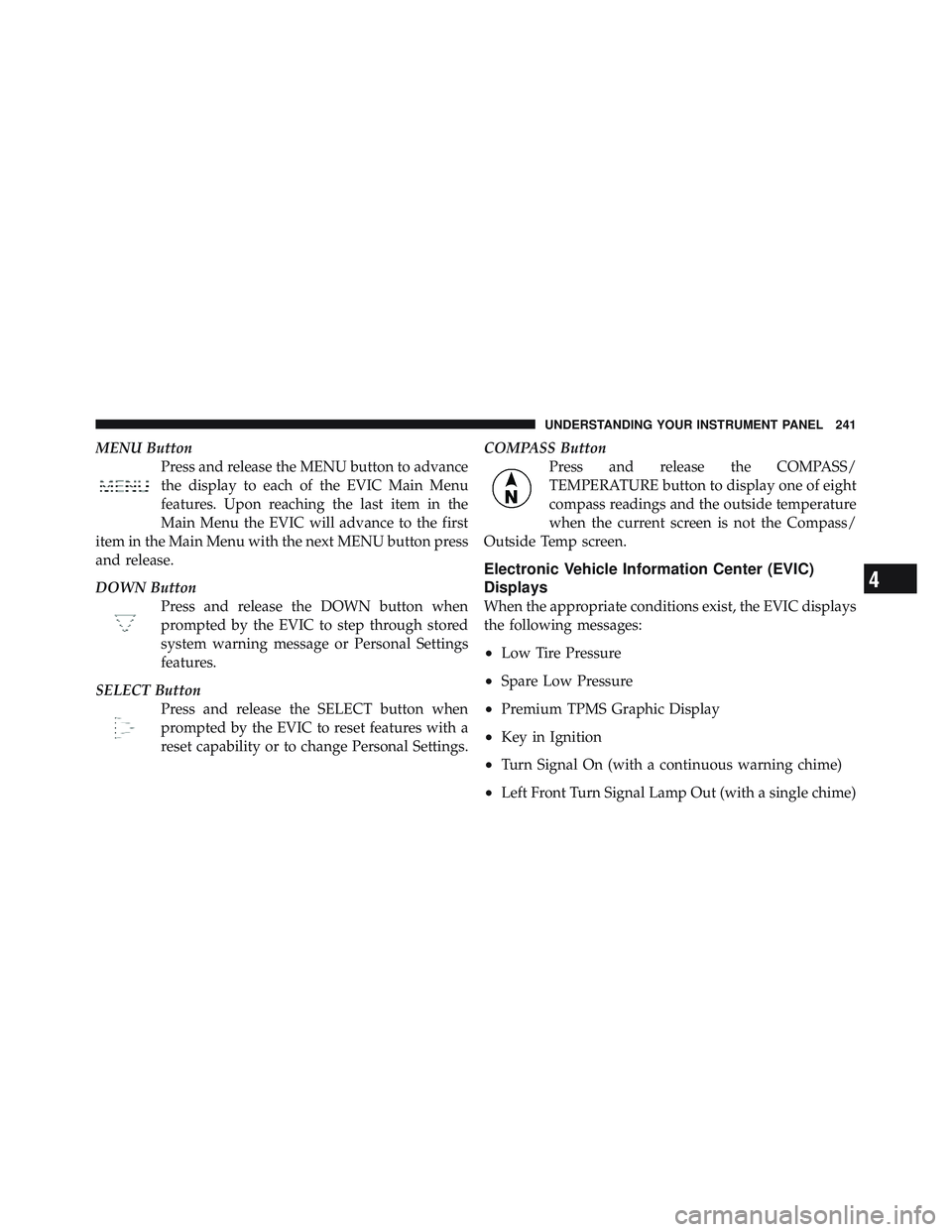 JEEP LIBERTY 2012  Owners Manual 4
UNDERSTANDING YOUR INSTRUMENT PANEL 241 