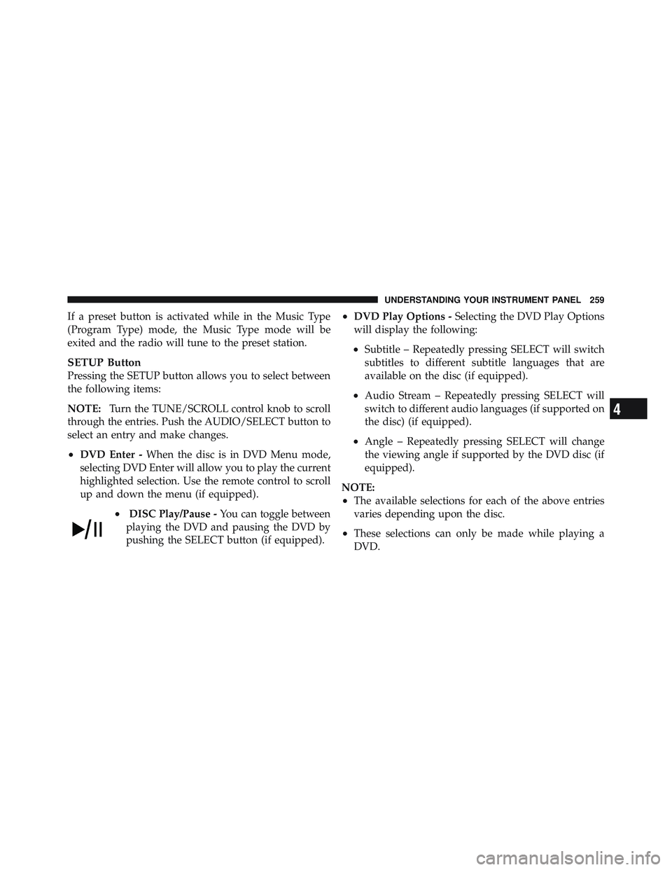 JEEP LIBERTY 2012 Owners Manual 4
UNDERSTANDING YOUR INSTRUMENT PANEL 259 JEEP LIBERTY 2012 Owners Manual 4
UNDERSTANDING YOUR INSTRUMENT PANEL 259