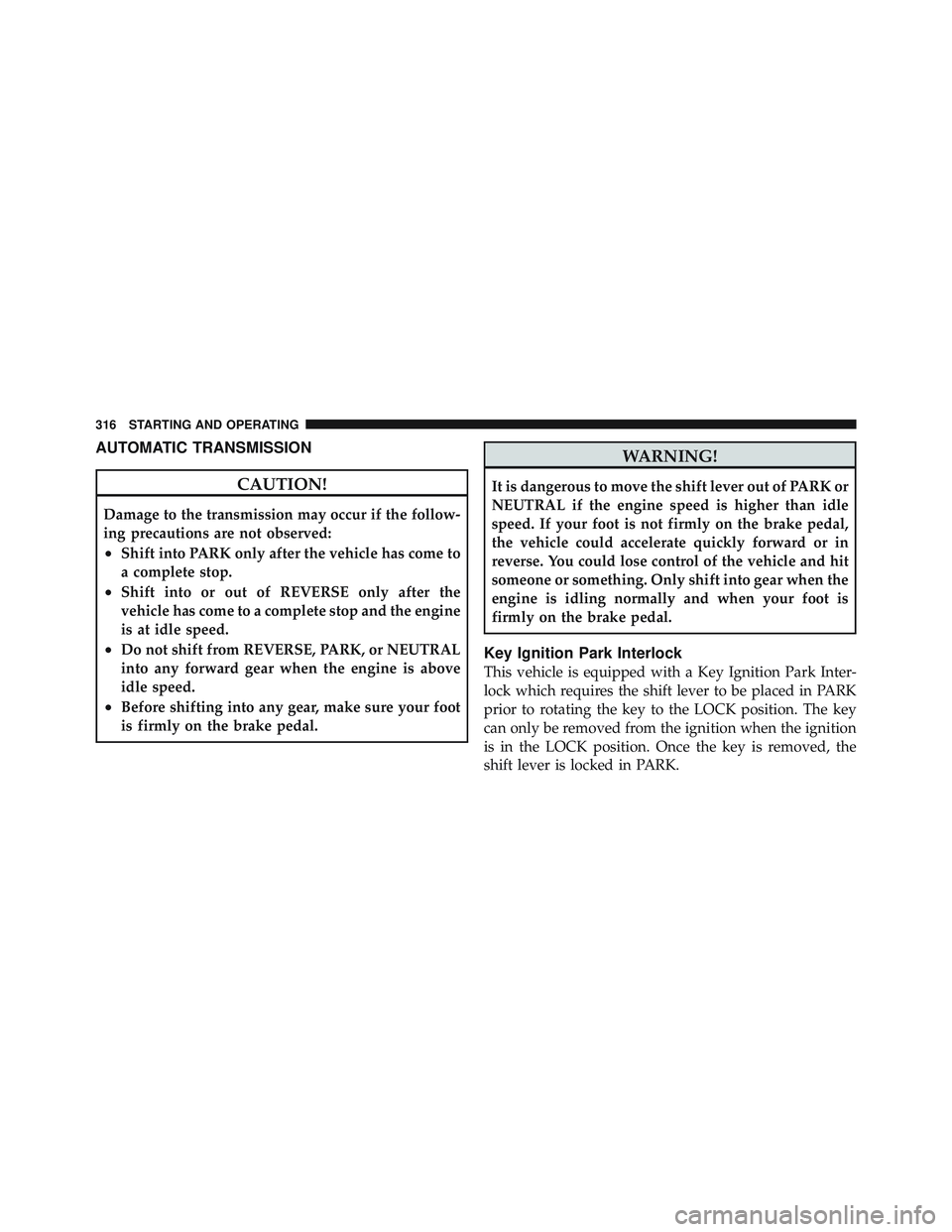 JEEP LIBERTY 2011 Owners Manual AUTOMATIC TRANSMISSION JEEP LIBERTY 2011 Owners Manual AUTOMATIC TRANSMISSION