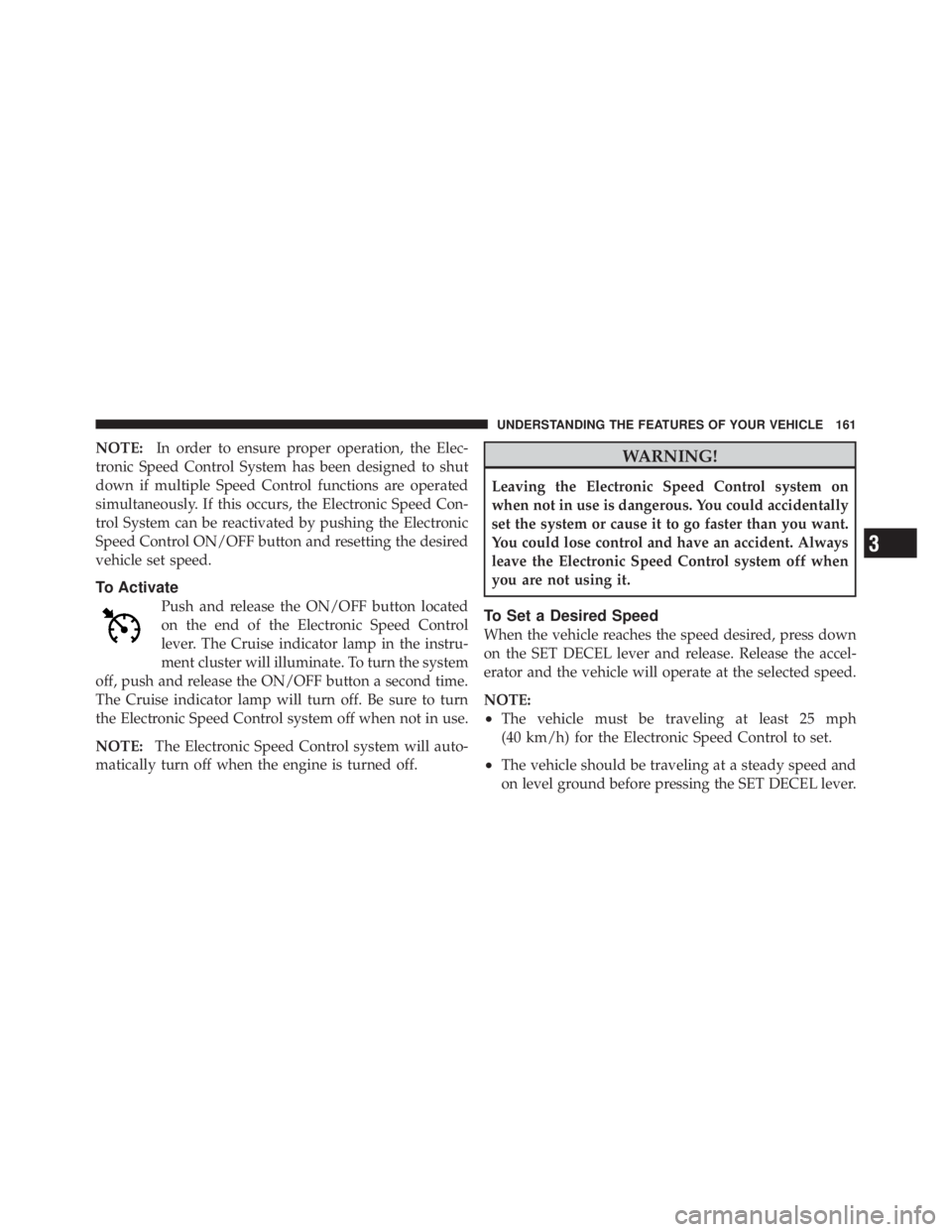 JEEP LIBERTY 2010 Owners Manual 3
UNDERSTANDING THE FEATURES OF YOUR VEHICLE 161 JEEP LIBERTY 2010 Owners Manual 3
UNDERSTANDING THE FEATURES OF YOUR VEHICLE 161