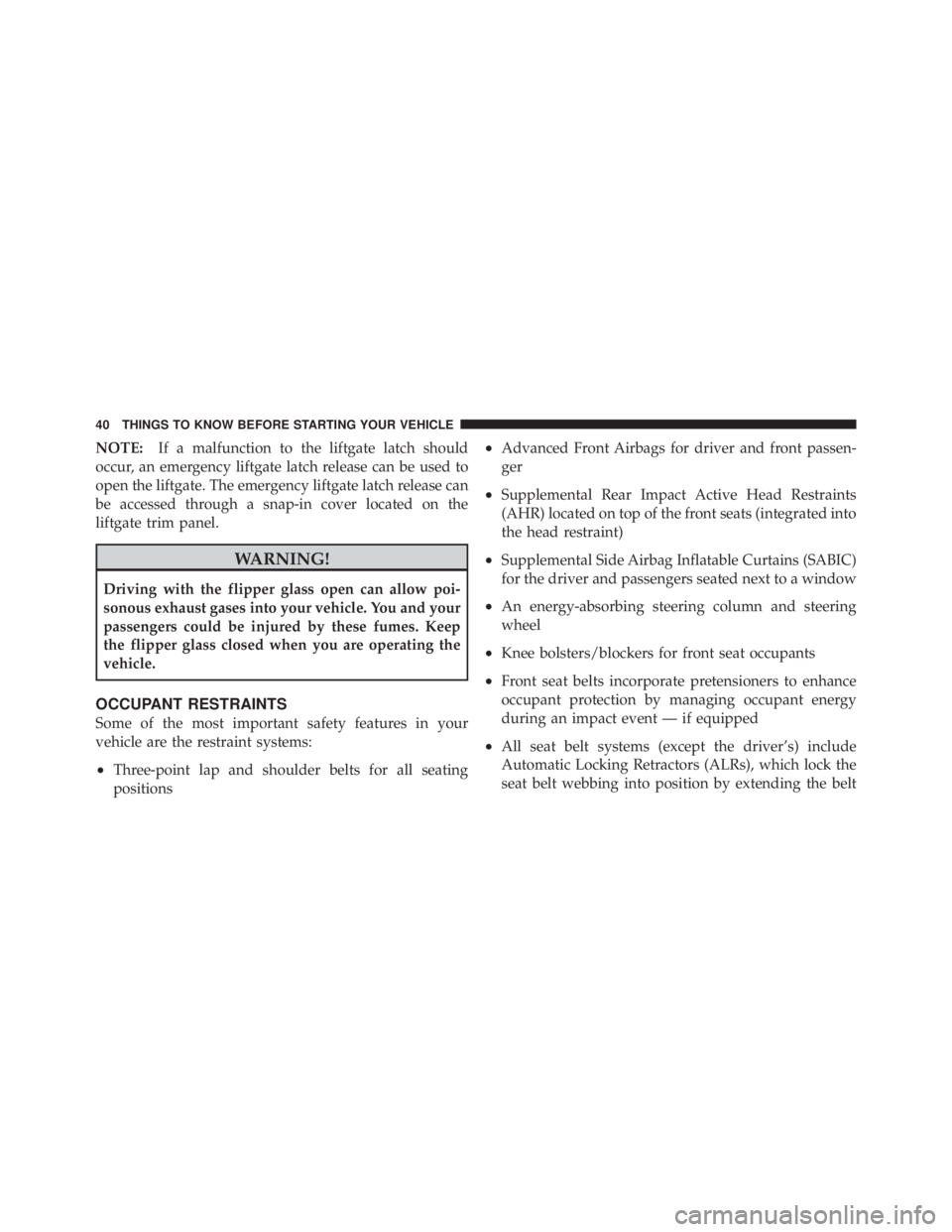 JEEP LIBERTY 2010 Service Manual NOTE:If a malfunction to the liftgate latch should
occur, an emergency liftgate latch release can be used to
open the liftgate. The emergency liftgate latch release can
be accessed through a snap-in c JEEP LIBERTY 2010 Service Manual NOTE:If a malfunction to the liftgate latch should
occur, an emergency liftgate latch release can be used to
open the liftgate. The emergency liftgate latch release can
be accessed through a snap-in c