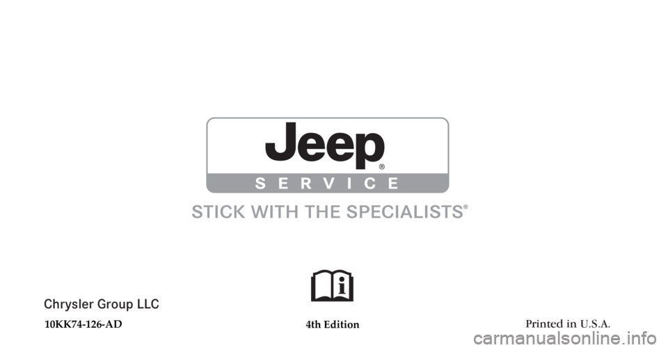 JEEP LIBERTY 2010 Owners Manual Chrysler Group LLC
10KK74-126-AC JEEP LIBERTY 2010 Owners Manual Chrysler Group LLC
10KK74-126-AC