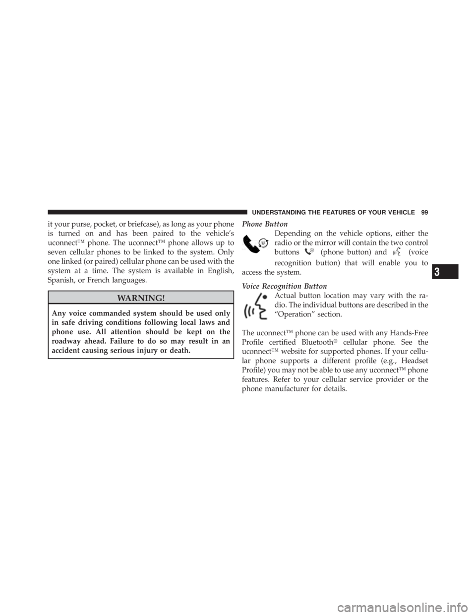 JEEP LIBERTY 2010  Owners Manual 3
UNDERSTANDING THE FEATURES OF YOUR VEHICLE 99 