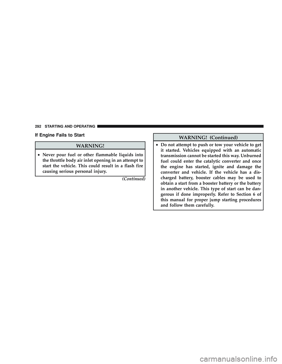 JEEP LIBERTY 2009  Owners Manual If Engine Fails to Start 