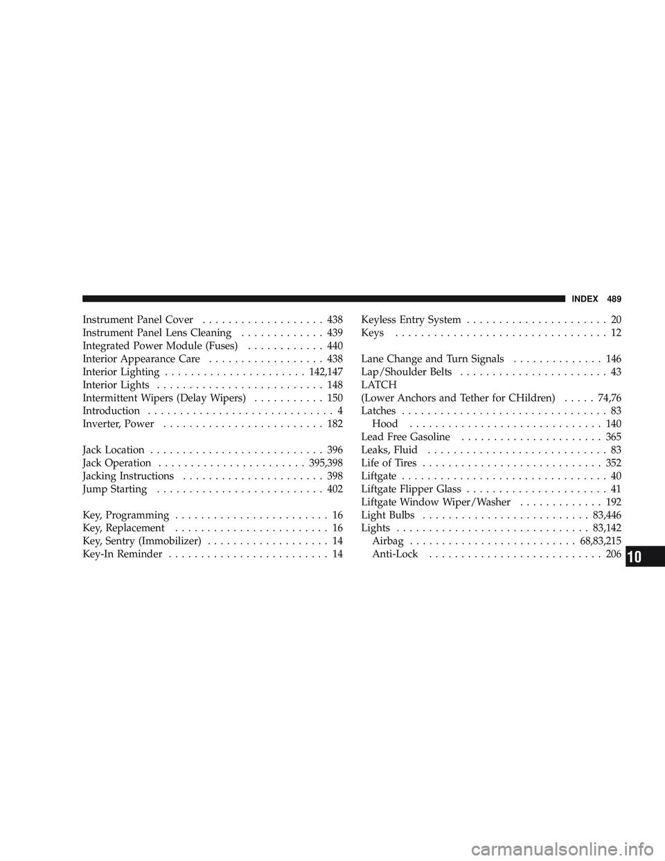 JEEP LIBERTY 2009 Owners Manual 10 JEEP LIBERTY 2009 Owners Manual 10