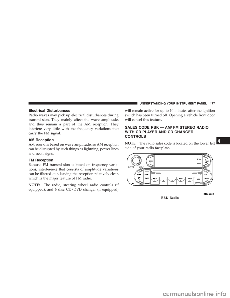 JEEP LIBERTY 2007  Owners Manual Under frequent heavy-duty driving conditions,
change all lubricants and lubricate body compo-
nents, all driveline joints and steering linkage more
often than in normal service to prevent excessive
we
