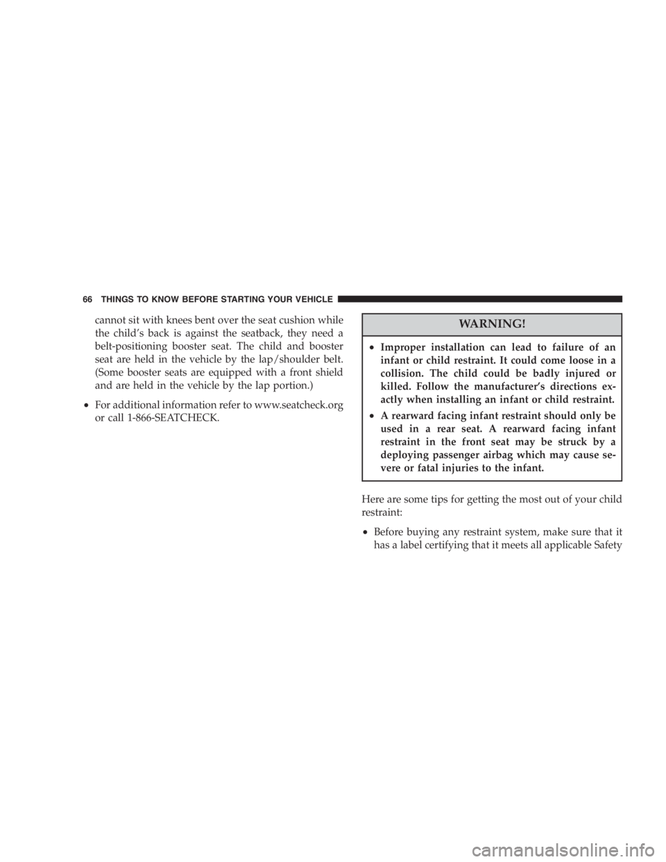 JEEP LIBERTY 2007 Repair Manual A hot exhaust system can start a fire if you park over
materials that can burn. Such materials might be
grass or leaves coming into contact with your ex-
haust system. Do not park or operate your vehi JEEP LIBERTY 2007 Repair Manual A hot exhaust system can start a fire if you park over
materials that can burn. Such materials might be
grass or leaves coming into contact with your ex-
haust system. Do not park or operate your vehi