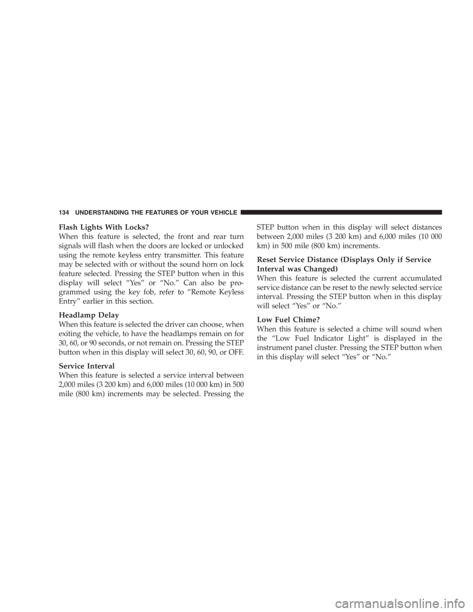 JEEP LIBERTY 2005  Owners Manual Any modifications or alterations to this vehicle
could seriously affect its roadworthiness and safety
and may lead to an accident resulting in serious
injury or death. 