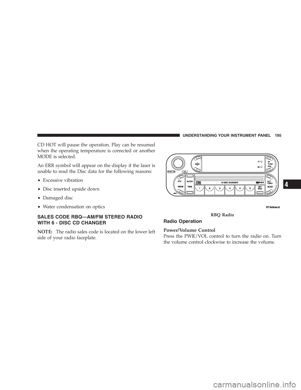 JEEP LIBERTY 2005  Owners Manual Improper installation of a child restraint to the
LATCH anchorages can lead to failure of an infant or
child restraint. The child could be badly injured or
killed. Follow the manufacturer’s directio