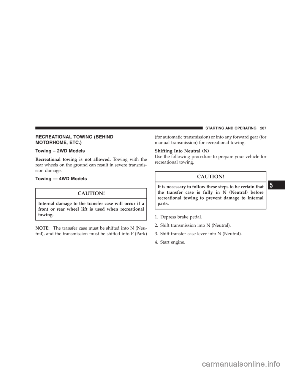 JEEP LIBERTY 2005  Owners Manual CAUTION!
An unlocked vehicle is an invitation to thieves.
Always remove the key from the ignition and lock
all of the doors when leaving the vehicle unattended. 