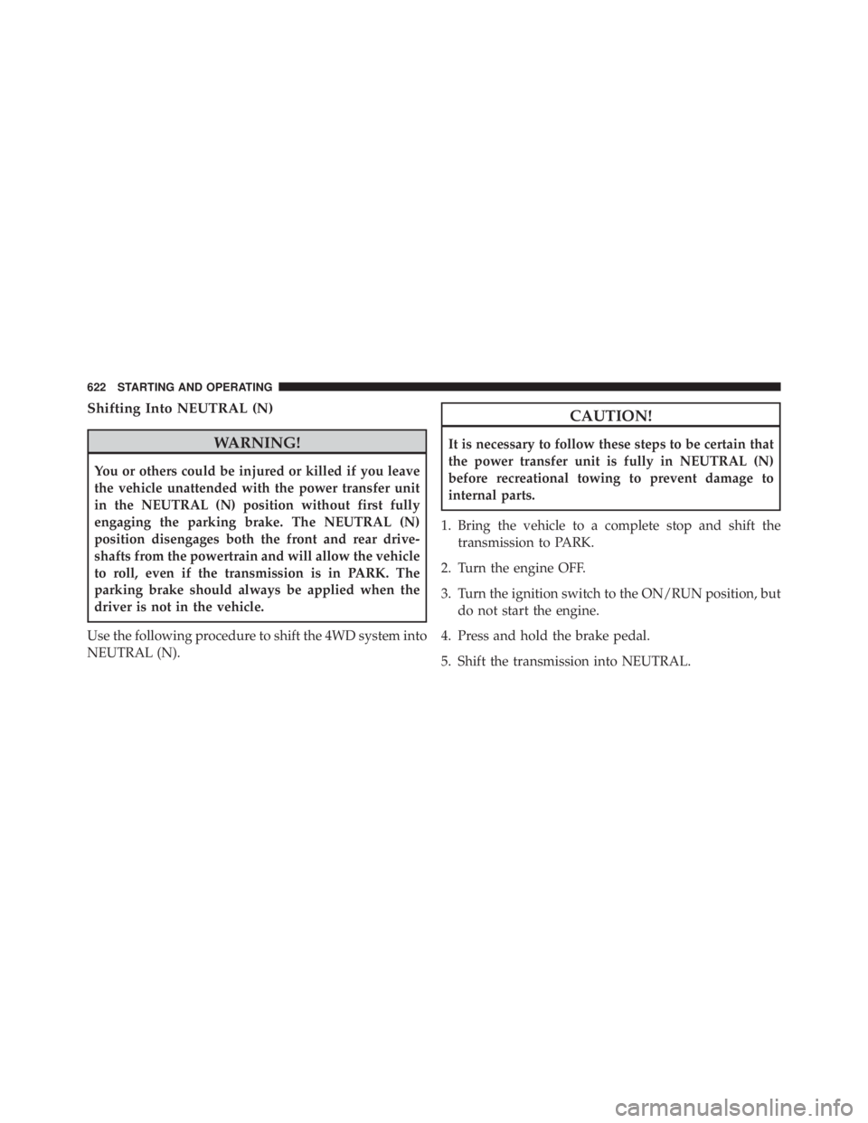 JEEP CHEROKEE TRAILHAWK 2016  Owners Manual Shifting Into NEUTRAL (N) 