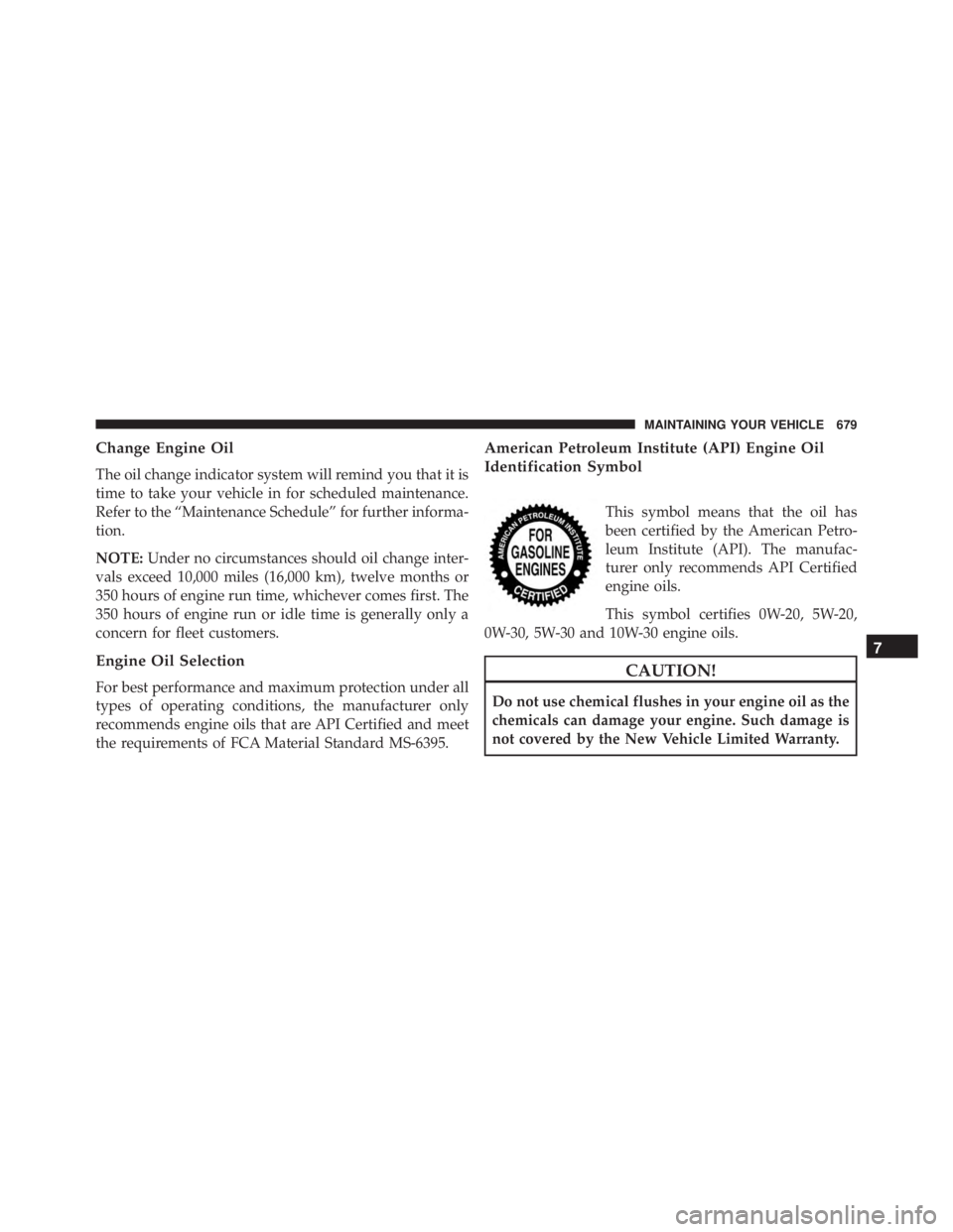 JEEP CHEROKEE LIMITED 2016  Owners Manual 7
MAINTAINING YOUR VEHICLE 679 